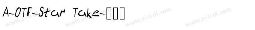 A-OTF-Star Take字体转换
